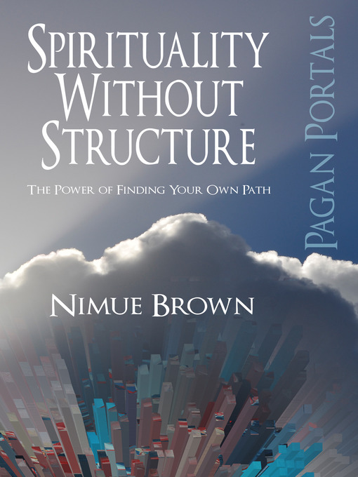 Title details for Spirituality Without Structure by Nimue Brown - Available